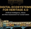 Digital Ecosystems for Heritage 4.0: Firenze riunisce la comunità internazionale del Digital Heritage