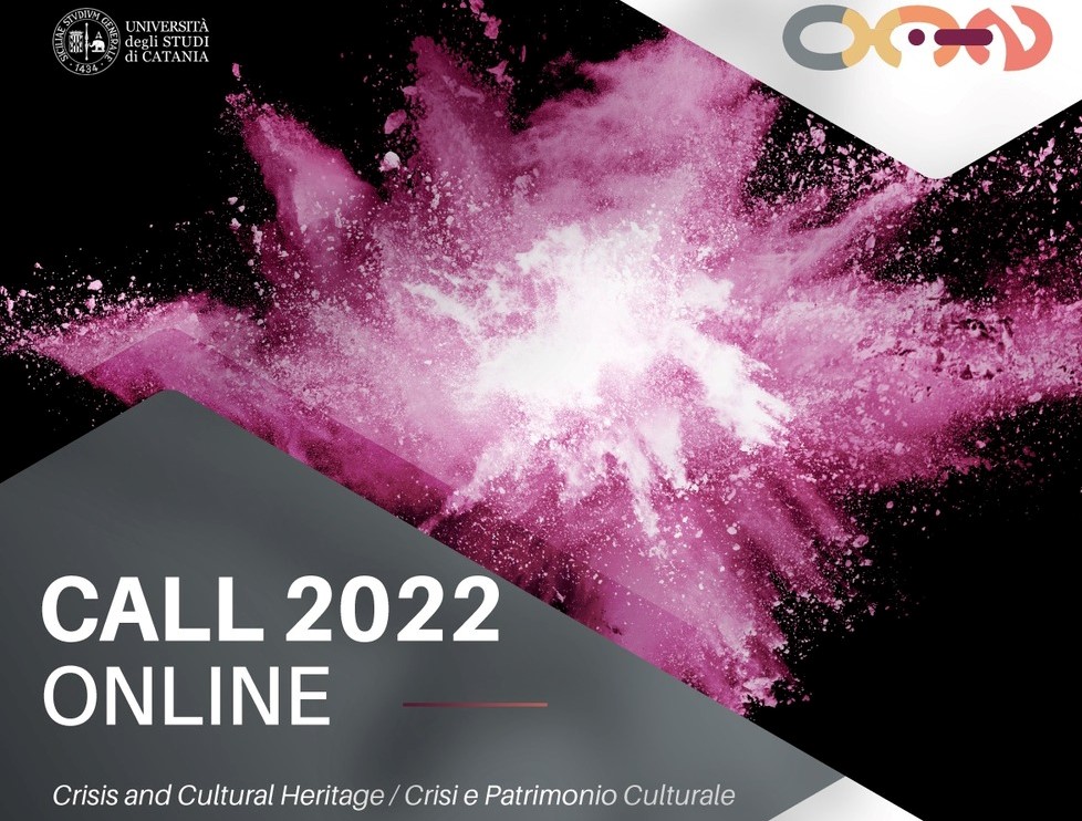 18 - 20 Maggio 2022, Catania, CHAIN 2022 "Crisi e patrimonio culturale Testimonianza fruizione e risorsa” 