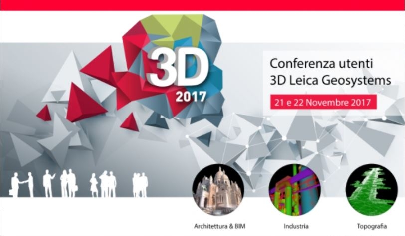 Rilievo 3D, BIM, architettura e topografia i temi della Conferenza Leica Geosystems di Roma